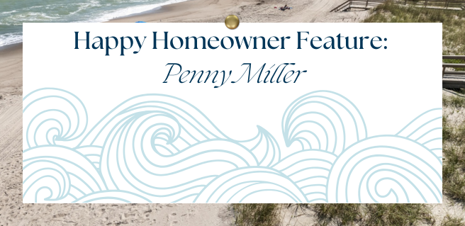 Happy Homeowner Feature: Penny Miller