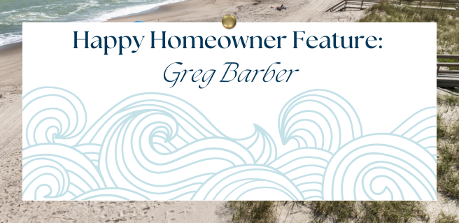 Happy Homeowner Feature graphic spotlighting Greg Barber